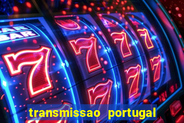 transmissao portugal x franca